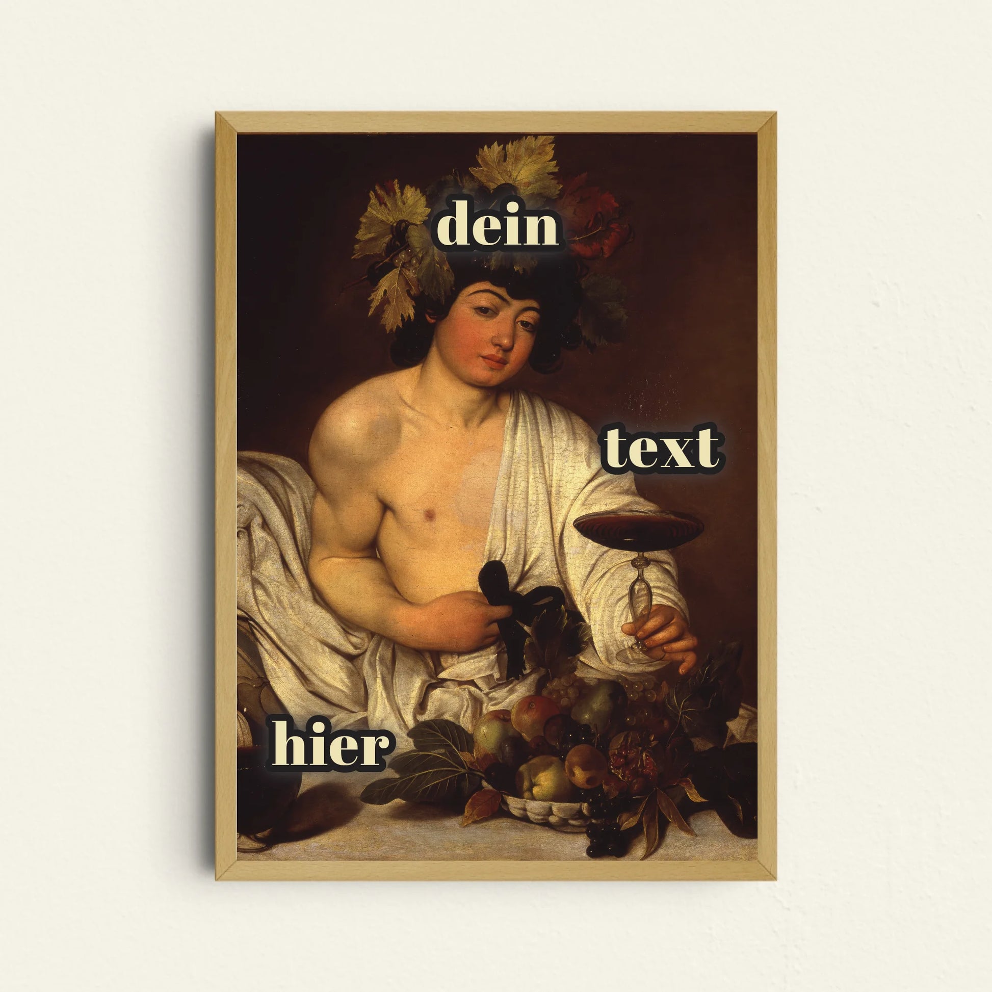Caravaggio Bacchus Poster personalisierbar mit antiker Sinnlichkeit auf modernem Druck