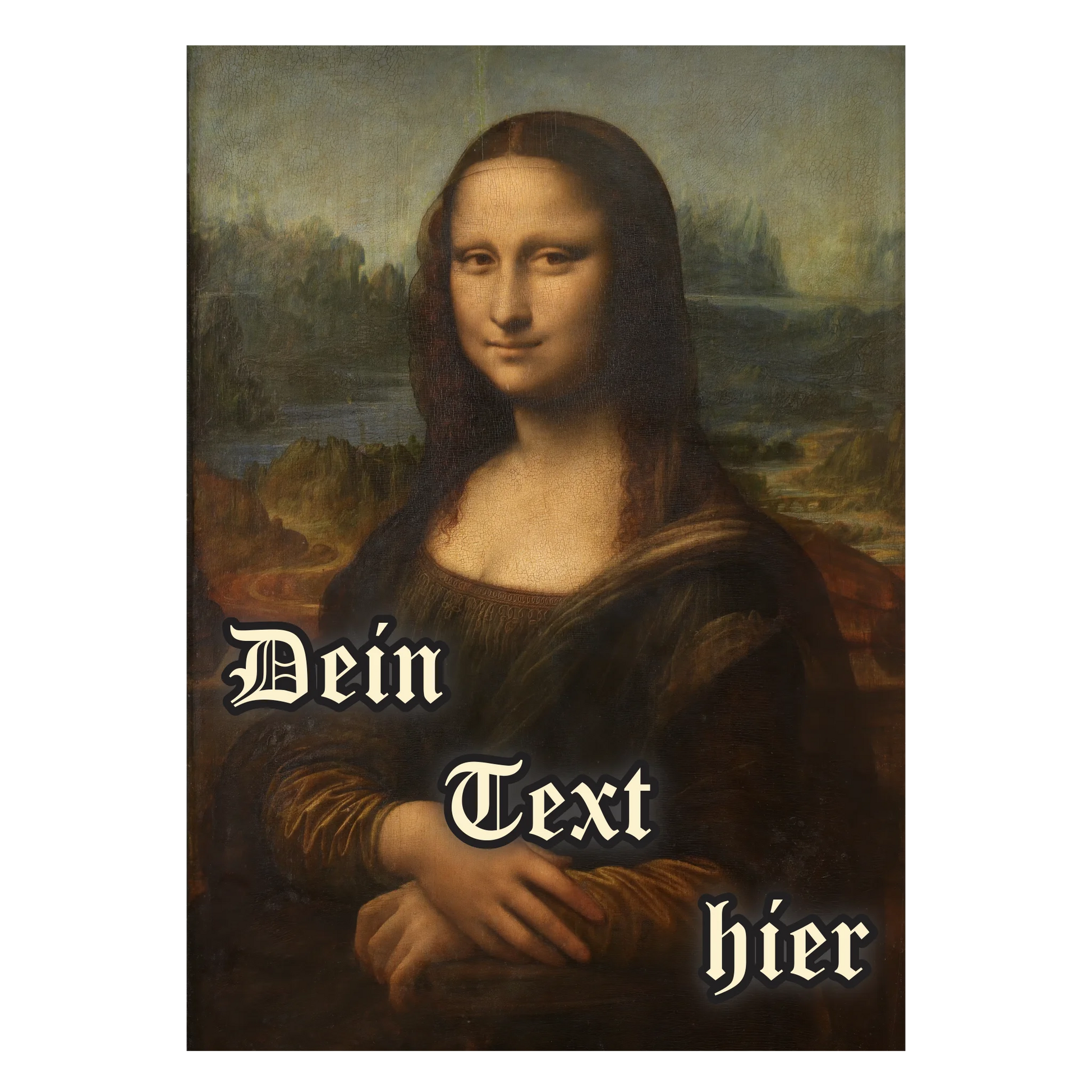 Personalisierte Renaissance Ikone Mona Lisa mit eigenem Wunschtext