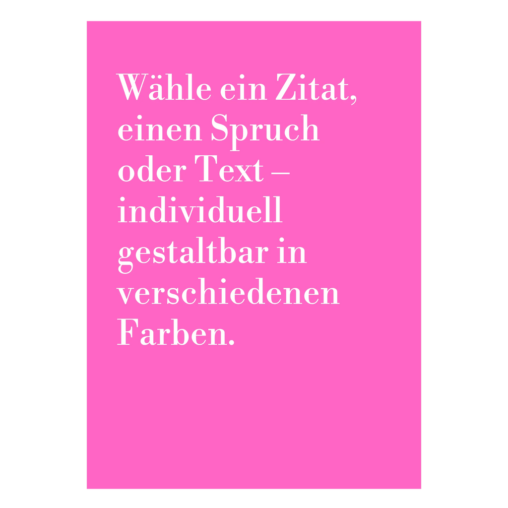 Eigenes Zitat rosa als Poster für persönliche und warme Raumdekoration

