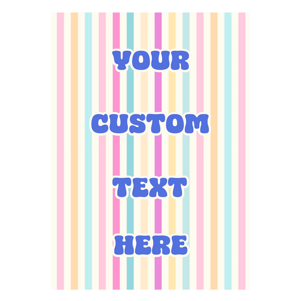 Gestreiftes Design Textposter individuell beschriftbar mit eigenem Wunschtext
