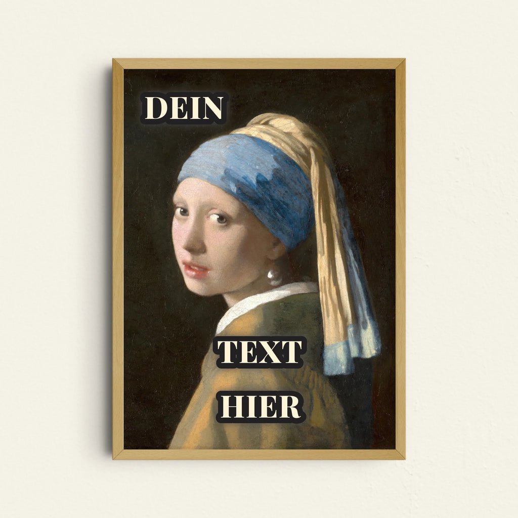 Mädchen mit Perlenohrring Poster Vermeer personalisierbar mit Wunschtext neu entdecken
