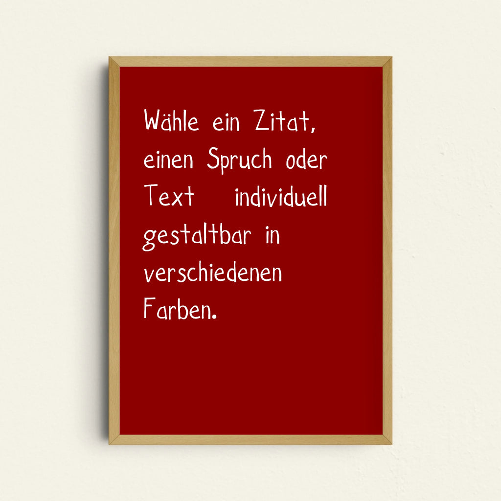 Typografie Zitat-Poster mit eigenem Zitat als motivierende Wanddekoration
